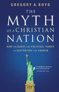 The Myth of a Christian Nation : How the Quest for Political Power Is Destroying the Church