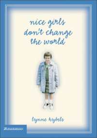 Nice Girls Don't Change the World -- Hardback