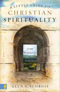 A Little Guide to Christian Spirituality : Three Dimensions of Life with God