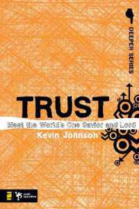 Trust : Meet the World's One Savior and Lord (Deeper Series)