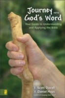 Journey into God's Word : Your Guide to Understanding and Applying the Bible