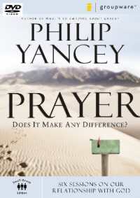 Prayer : Does it Make Any Difference? Six Sessions on Our Relationship with God （DVD/PAP LD）