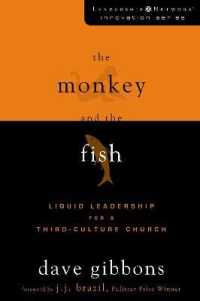 The Monkey and the Fish : Liquid Leadership for a Third-Culture Church (Leadership Network Innovation Series)