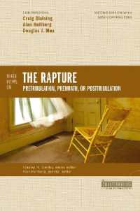 Three Views on the Rapture : Pretribulation, Prewrath, or Posttribulation (Counterpoints: Bible and Theology)