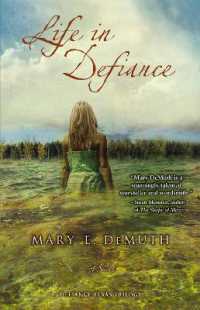 Life in Defiance : A Poignant Story of Human Frailty and God's Grace (Defiance Texas Trilogy)