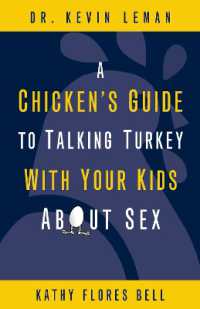 A Chicken's Guide to Talking Turkey with Your Kids about Sex : Honest Advice for Parents on How to Have 'The Talk'
