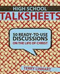 High School Talksheets : 50 Ready-to-Use Discussions on the Life of Christ (Talksheets)