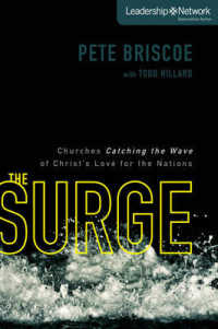 The Surge : Churches Catching the Wave of Christ's Love for the Nations (Leadership Network Innovation Series)
