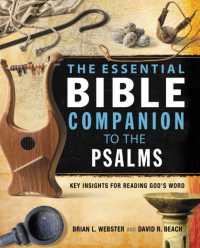 The Essential Bible Companion to the Psalms : Key Insights for Reading God's Word (Essential Bible Companion Series)