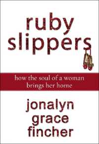 Ruby Slippers : How the Soul of a Woman Brings Her Home