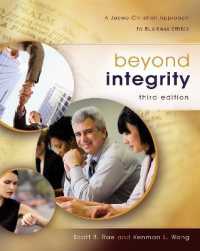 Beyond Integrity : A Judeo-Christian Approach to Business Ethics （3RD）