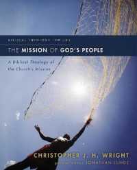 The Mission of God's People : A Biblical Theology of the Church's Mission (Biblical Theology for Life)