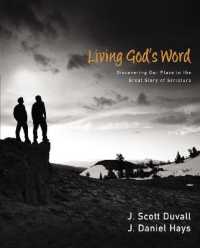 Living God's Word : Discovering Our Place in the Great Story of Scripture -- Hardback
