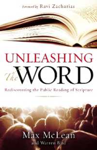 Unleashing the Word : Rediscovering the Public Reading of Scripture
