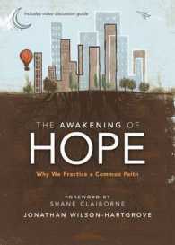 The Awakening of Hope : Why We Practice a Common Faith