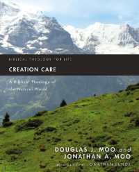 Creation Care : A Biblical Theology of the Natural World (Biblical Theology for Life)