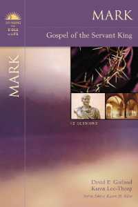 Mark : Gospel of the Servant King (Bringing the Bible to Life)