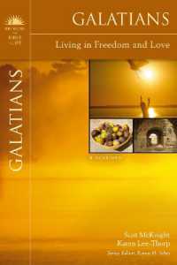Galatians : Living in Freedom and Love (Bringing the Bible to Life)