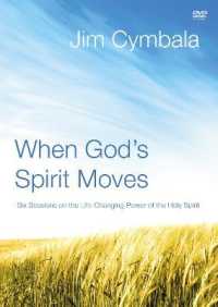 When God's Spirit Moves : Six Sessions on the Life-Changing Power of the Holy Spirit （DVD）
