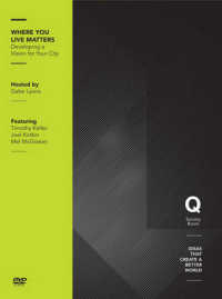 Where You Live Matters : Developing a Vision for Your City (Q Society Room) （DVD）