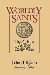 Worldly Saints : The Puritans as They Really Were