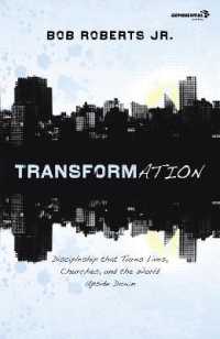 Transformation : Discipleship that Turns Lives, Churches, and the World Upside Down (Exponential Series)