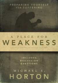 A Place for Weakness : Preparing Yourself for Suffering