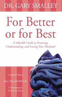 For Better or for Best : A Valuable Guide to Knowing, Understanding, and Loving your Husband