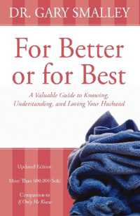 For Better or for Best : A Valuable Guide to Knowing, Understanding, and Loving your Husband