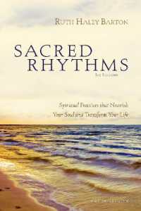 Sacred Rhythms Bible Study Participant's Guide : Spiritual Practices that Nourish Your Soul and Transform Your Life