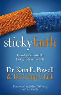 Sticky Faith : Everyday Ideas to Build Lasting Faith in Your Kids