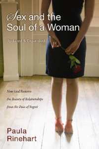Sex and the Soul of a Woman : How God Restores the Beauty of Relationship from the Pain of Regret