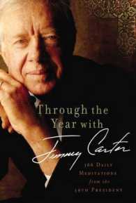 Through the Year with Jimmy Carter : 366 Daily Meditations from the 39th President