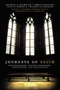 Journeys of Faith : Evangelicalism, Eastern Orthodoxy, Catholicism, and Anglicanism