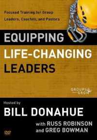 Equipping Life-Changing Leaders : Focused Training for Group Leaders, Coaches, and Pastors (Groups That Grow) （DVD）