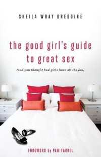 Good Girl's Guide to Great Sex : (And You Thought Bad Girls Have All the Fun) -- Paperback / softback