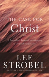 The Case for Christ : A Journalist's Personal Investigation of the Evidence for Jesus