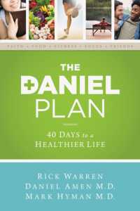 Daniel Plan : 40 Days to a Healthier Life (The Daniel Plan) -- Paperback / softback （ITPE Editi）