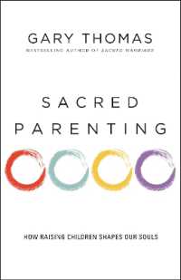 Sacred Parenting : How Raising Children Shapes Our Souls