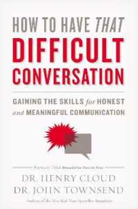 How to Have That Difficult Conversation : Gaining the Skills for Honest and Meaningful Communication