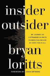 Insider Outsider : My Journey as a Stranger in White Evangelicalism and My Hope for Us All