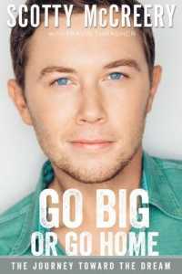 Go Big or Go Home : The Journey toward the Dream