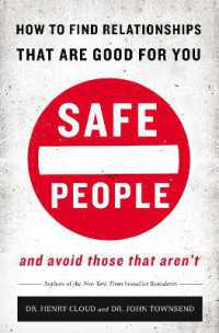 Safe People : How to Find Relationships that are Good for You and Avoid Those That Aren't