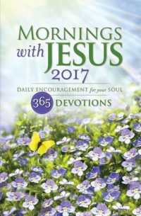 Mornings with Jesus 2017 : Daily Encouragement for Your Soul, 365 Devotions