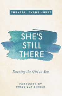 She's Still There : Rescuing the Girl in You