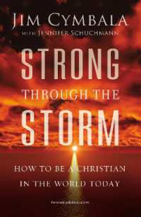 Strong through the Storm : How to Be a Christian in the World Today