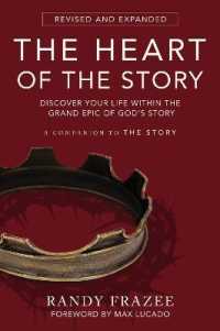 The Heart of the Story : Discover Your Life within the Grand Epic of God's Story