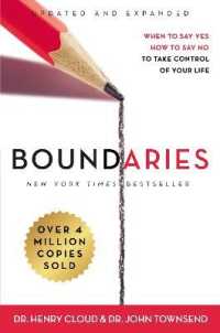 Boundaries : When to Say Yes, How to Say No to Take Control of Your Life