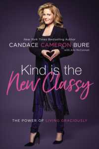 Kind Is the New Classy : The Power of Living Graciously