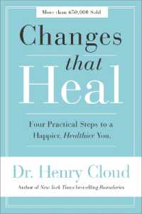 Changes That Heal : Four Practical Steps to a Happier, Healthier You